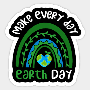 Earth day 2022 - Make every Day Earth Day - Go Planet It's Your Earth Day - Earth Day Is My Birthday - Earth Day Boho Rainbow Design Sticker